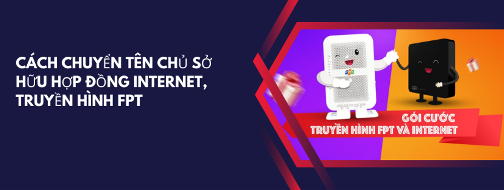 chuyen ten chu so huu hop dong Internet truyen hinh FPT 3