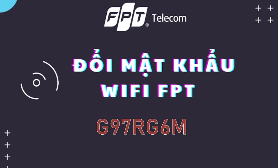 doi mat khau Wifi FPT G97RG6M 3